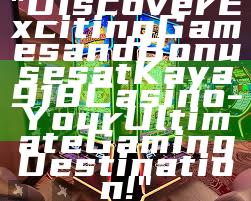 "Discover Exciting Games and Bonuses at Kaya918 Casino - Your Ultimate Gaming Destination!"