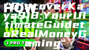 "Discover Kaya918: Your Ultimate Guide to Real Money Gaming"