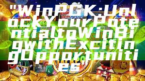 "WinPGK: Unlock Your Potential to Win Big with Exciting Opportunities"